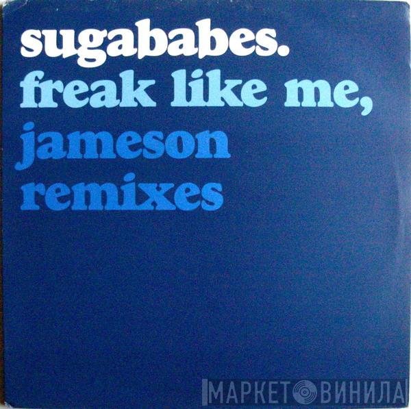 Sugababes - Freak Like Me (Jameson Remixes)