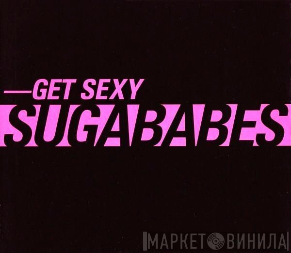 Sugababes  - Get Sexy