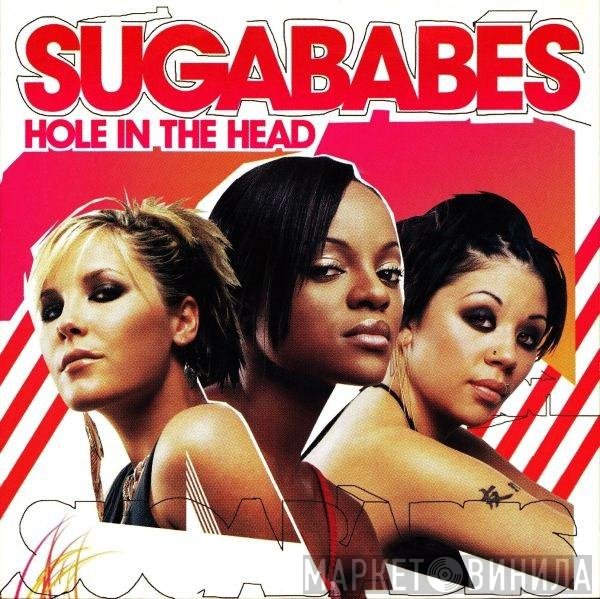 Sugababes  - Hole In The Head