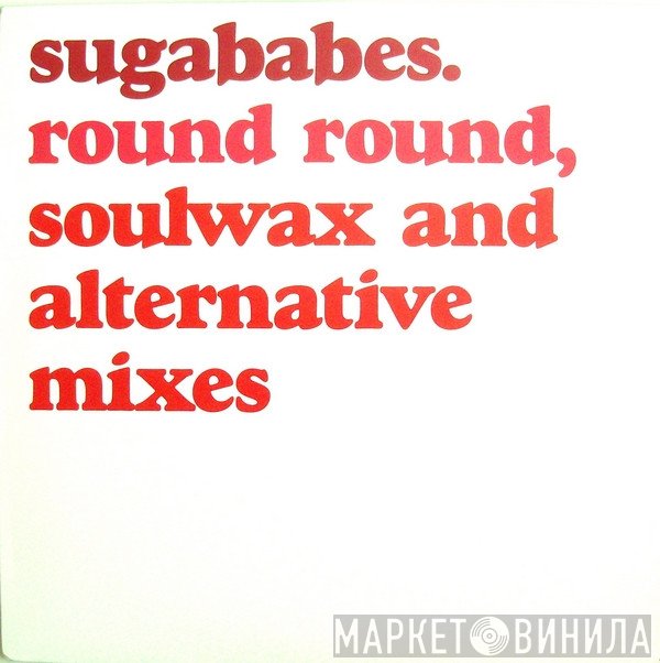 Sugababes - Round Round (Soulwax And Alternative Mixes)