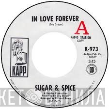 Sugar & Spice  - In Love Forever
