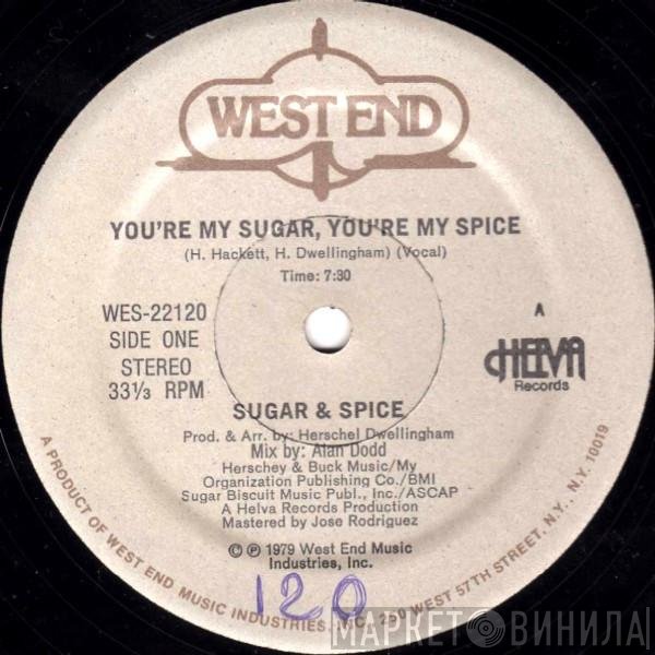 Sugar & Spice  - You're My Sugar, You're My Spice