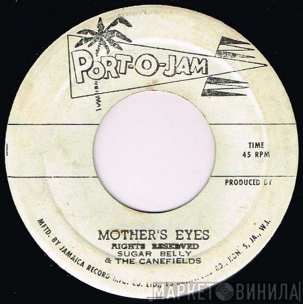 Sugar Belly, The Canefields - Mother's Eyes / Skokian
