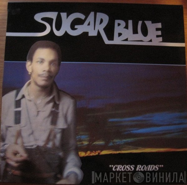 Sugar Blue - Cross Roads