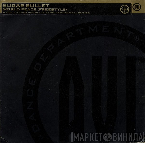 Sugar Bullet - World Peace (Freestyle)