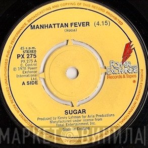 Sugar  - Manhattan Fever