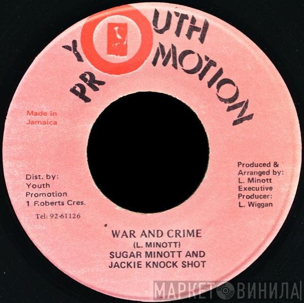 Sugar Minott And Jackie Knock Shot  - War And Crime