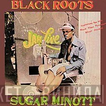 Sugar Minott  - Black Roots