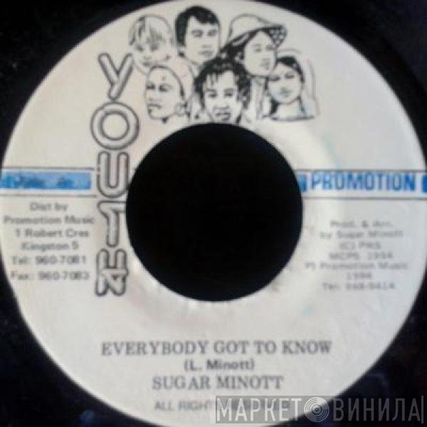 Sugar Minott  - Everybody Got To Know