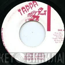 Sugar Minott, Frankie Paul - Come A Wey