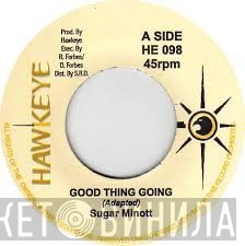 Sugar Minott  - Good Thing Going