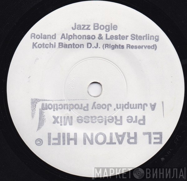 Sugar Minott, Lester Sterling, Roland Alphonso, Kotchi Banton - Jazz Bogle - All That I Want To Do