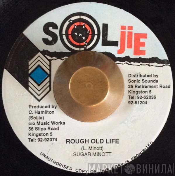 Sugar Minott  - Rough Old Life