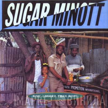 Sugar Minott  - Time Longer Than Rope