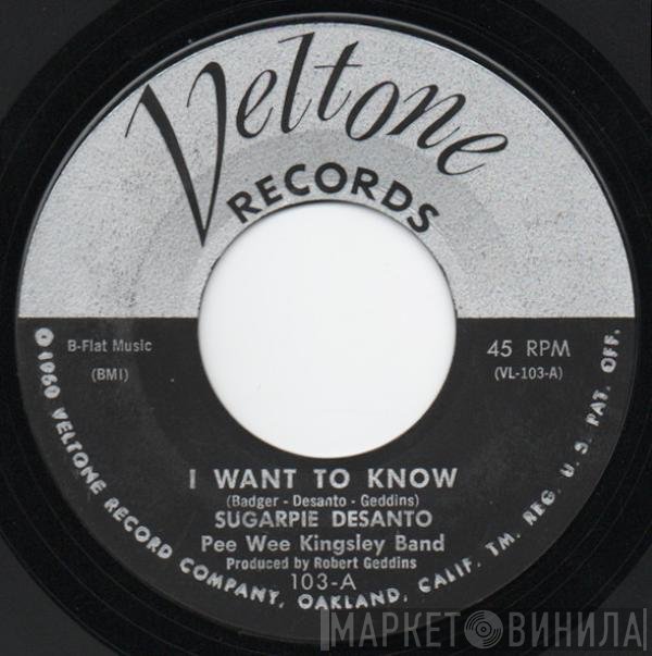 Sugar Pie DeSanto, Pee Wee Kingsley Band, Pee Wee Kingsley - I Want To Know / Baby It Ain't Right