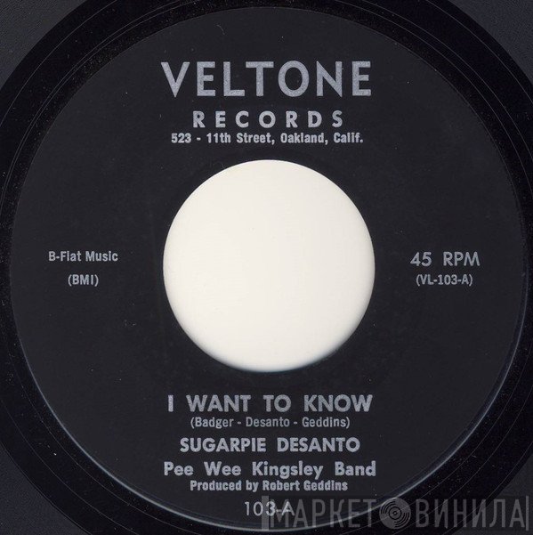 Sugar Pie DeSanto, Pee Wee Kingsley Band, Pee Wee Kingsley - I Want To Know / Baby It Ain't Right