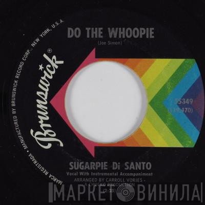 Sugar Pie DeSanto - Do The Whoopie / Get To Steppin'