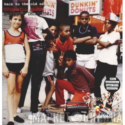 Sugarhill Gang  - Back To The Old School - Rapper's Delights