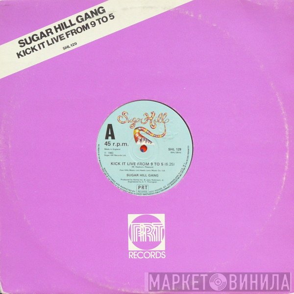 Sugarhill Gang - Kick It Live From 9 To 5 / The Lover In You