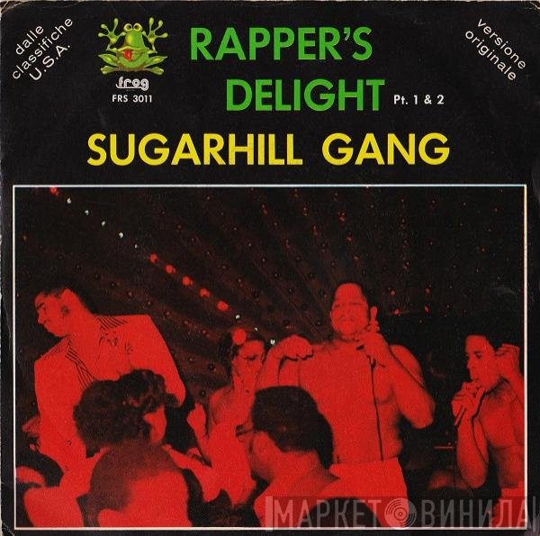 Sugarhill Gang  - Rapper's Delight