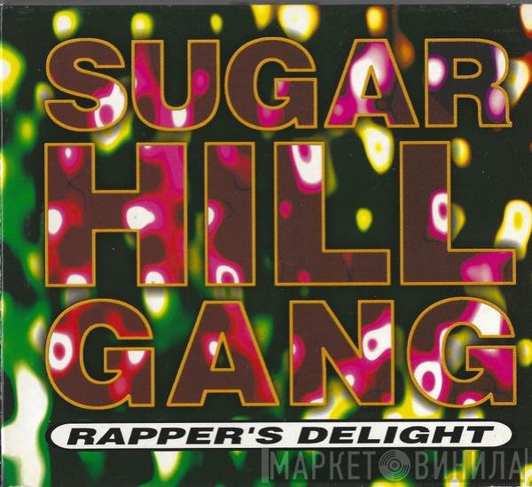 Sugarhill Gang  - Rapper's Delight