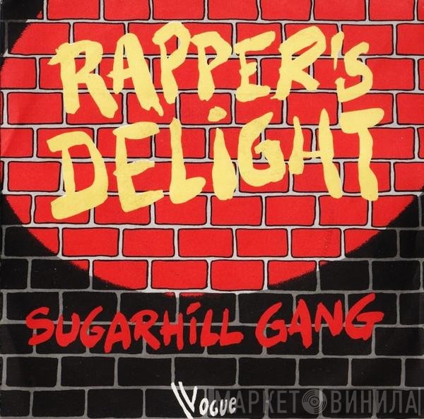 Sugarhill Gang  - Rapper's Delight