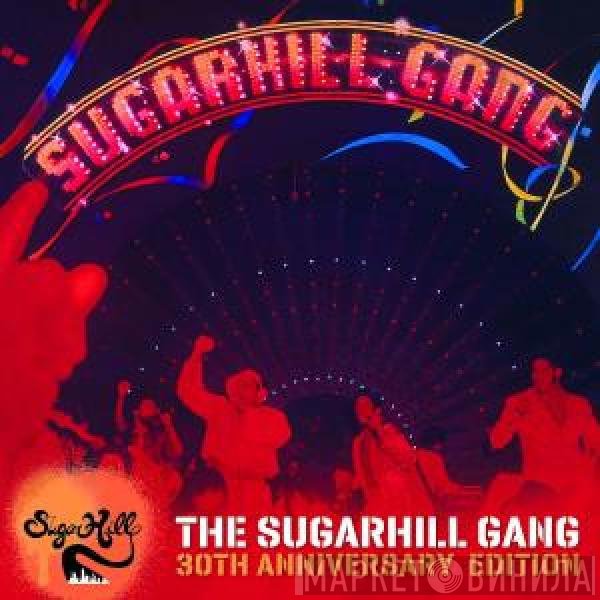 Sugarhill Gang - The Sugarhill Gang-30th Anniversary Edition