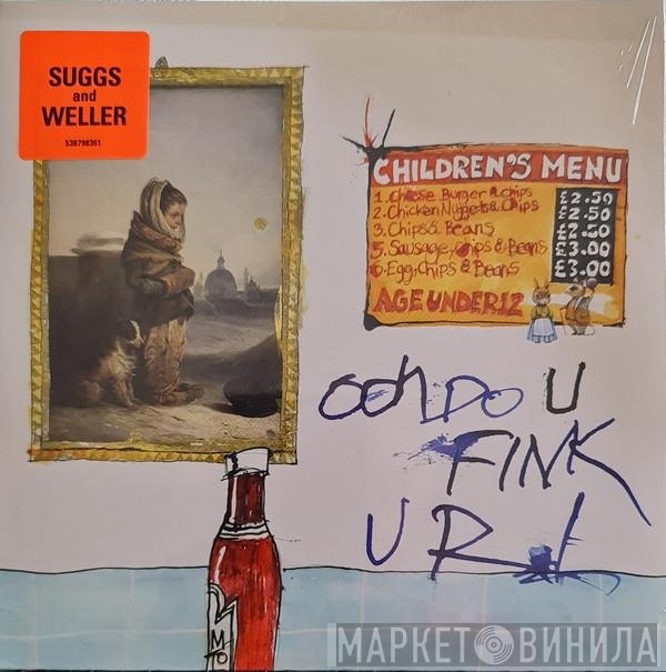 Suggs And Paul Weller  - Ooh Do U Fink U R