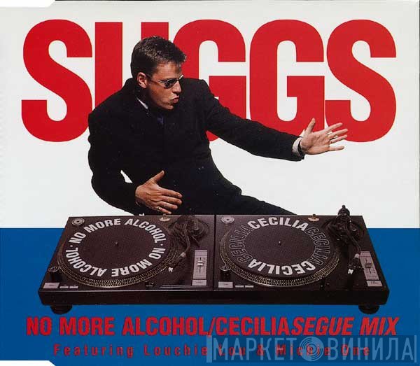 Suggs - No More Alcohol/Cecilia Segue Mix