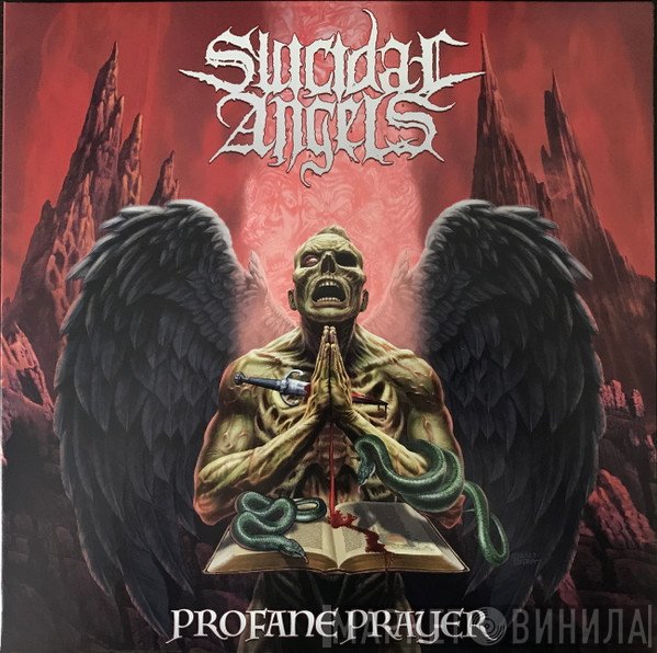Suicidal Angels - Profane Prayer
