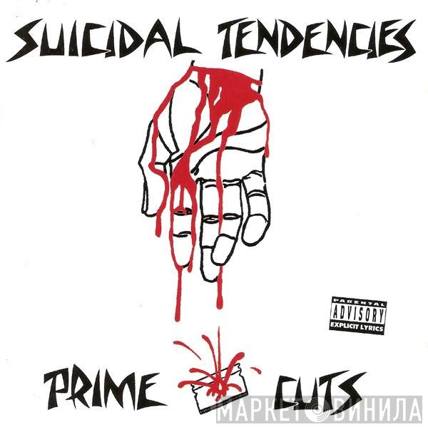 Suicidal Tendencies  - Prime Cuts