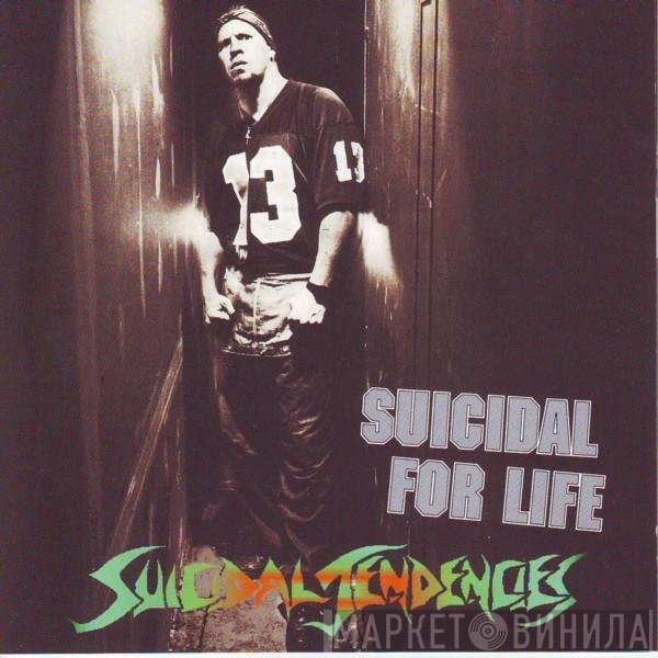 Suicidal Tendencies  - Suicidal For Life