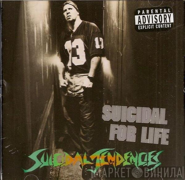 Suicidal Tendencies  - Suicidal For Life