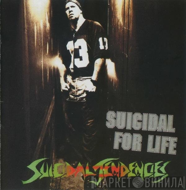 Suicidal Tendencies  - Suicidal For Life