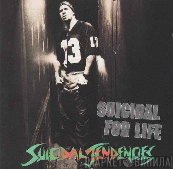 Suicidal Tendencies  - Suicidal For Life