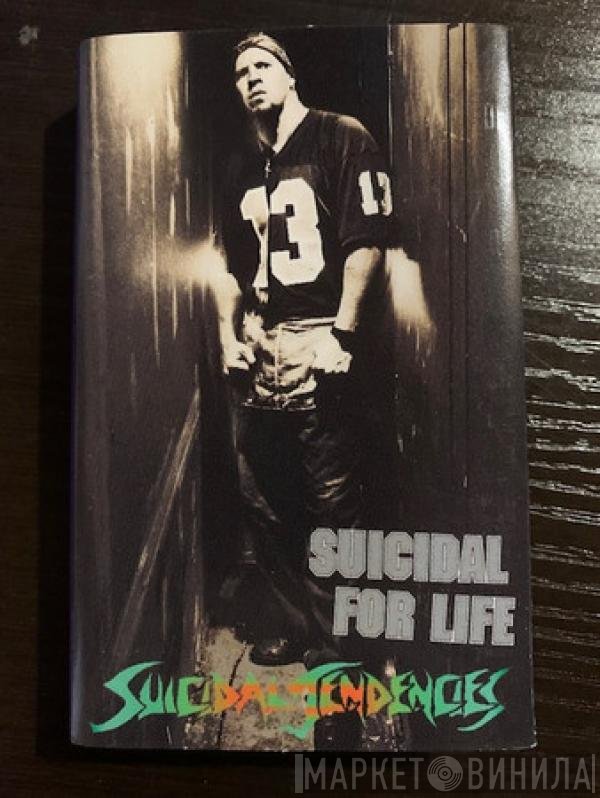 Suicidal Tendencies  - Suicidal For Life