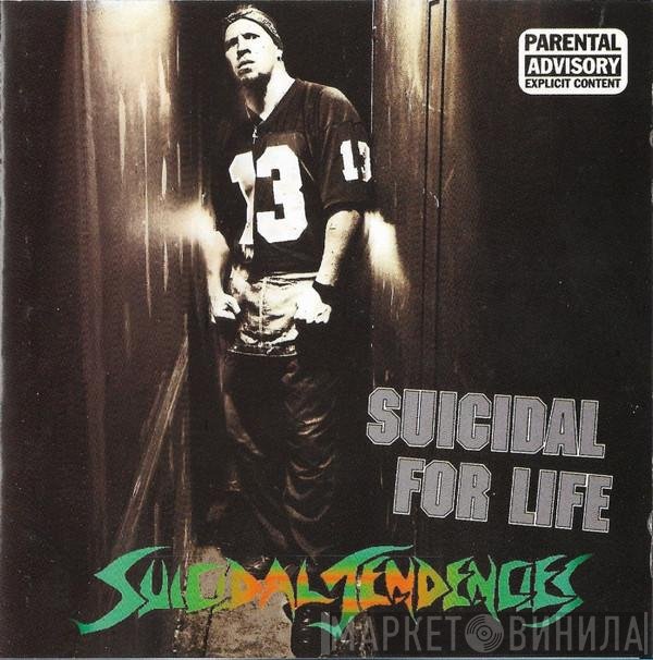Suicidal Tendencies  - Suicidal For Life