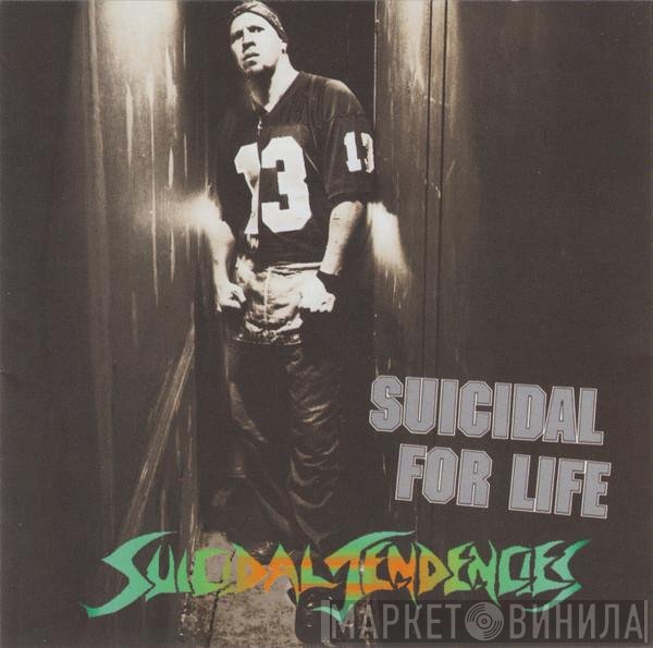 Suicidal Tendencies  - Suicidal For Life