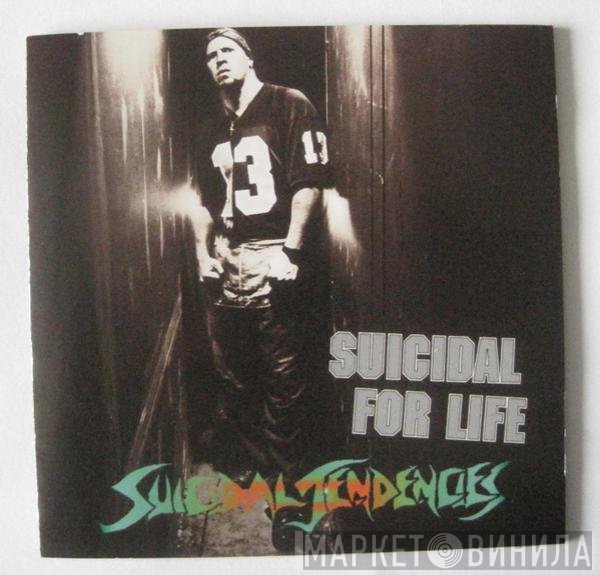 Suicidal Tendencies  - Suicidal For Life