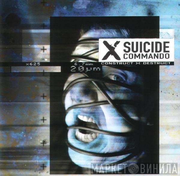 Suicide Commando  - Construct >< Destruct