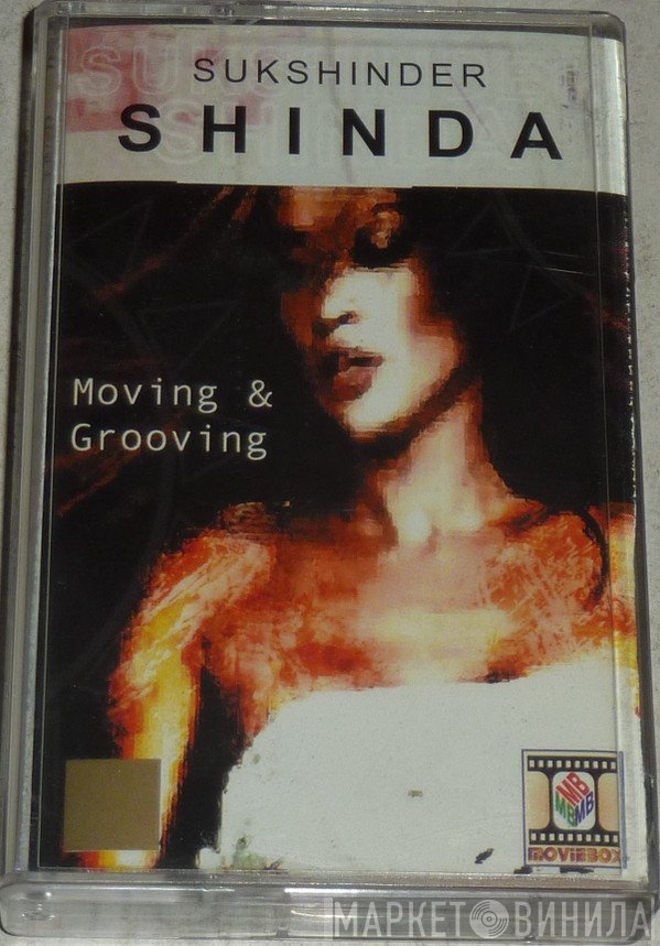 Sukshinder Shinda  - Moving & Grooving