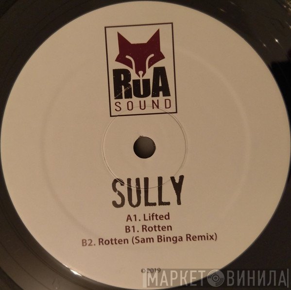 Sully   - Lifted / Rotten