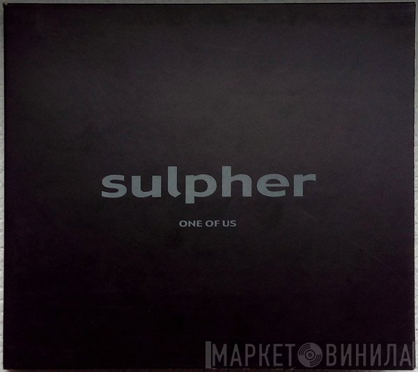 Sulpher - One Of Us