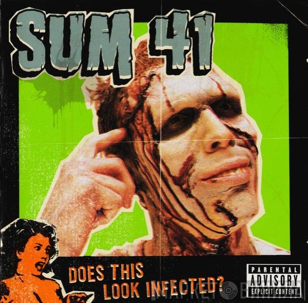 Sum 41 - Does This Look Infected?