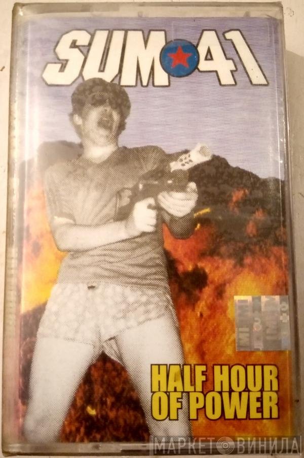 Sum 41  - Half Hour Of Power