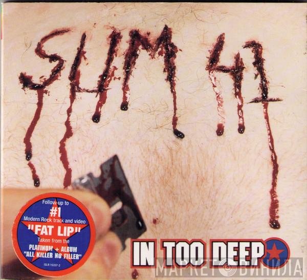 Sum 41  - In Too Deep