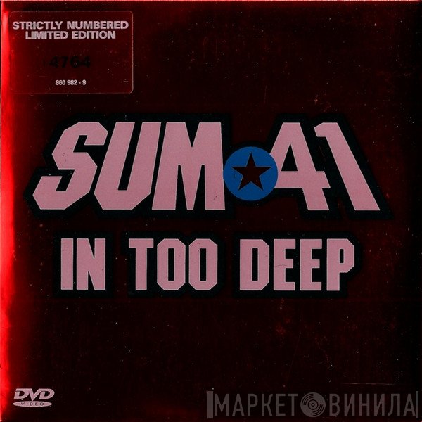 Sum 41  - In Too Deep