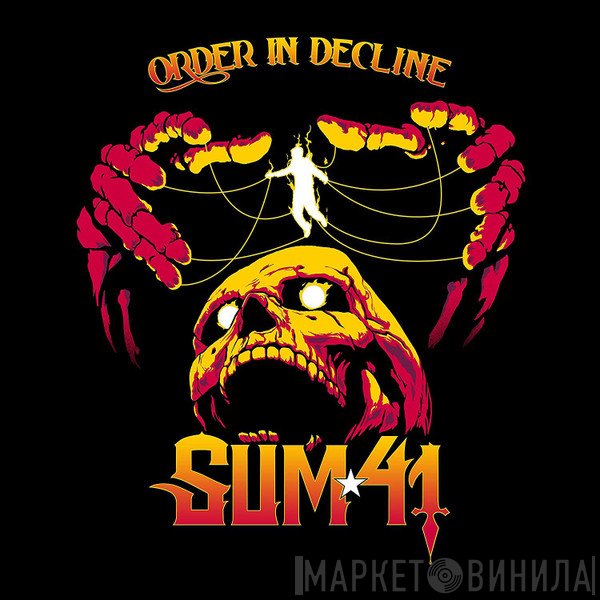 Sum 41  - Order In Decline