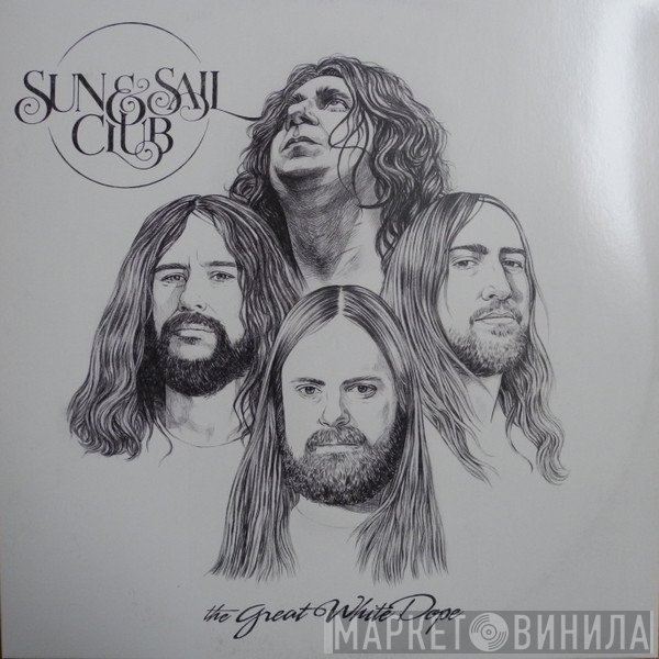 Sun And Sail Club - The Great White Dope
