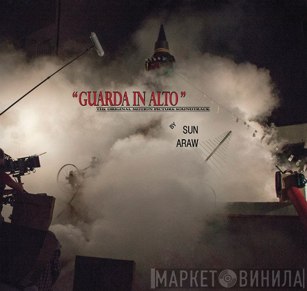 Sun Araw  - Guarda In Alto OST